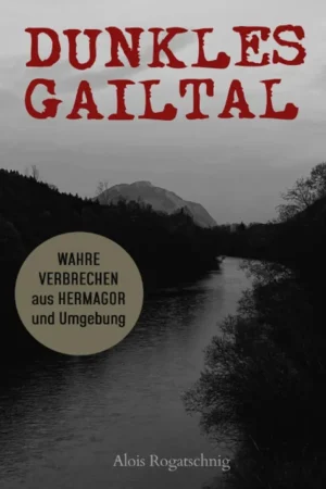 Dunkles Kärnten von Alois Rogatschnig