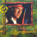 Inti Cesar Malasquez - Earth Incarnation - CD
